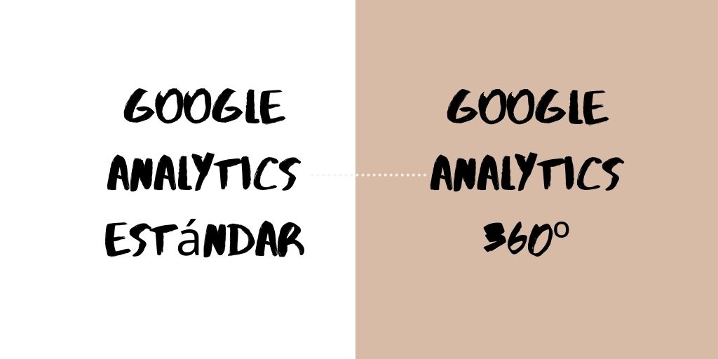 Diferencias entre Google Analytics estándar y Google Analytics 360º google analytics